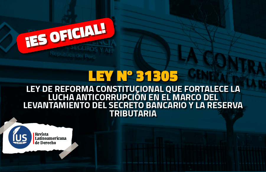 ¡Es Oficial! Ley 31305: Contraloría Y SBS Podrán Acceder Al Secreto ...