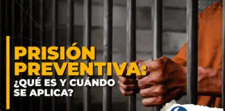 Prisión preventiva: ¿Qué es y cuándo se aplica?